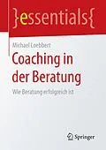 E-Book (pdf) Coaching in der Beratung von Michael Loebbert