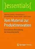 E-Book (pdf) Vom Material zur Produktinnovation von Sebastian Gramlich, Emanuel Ionescu, Eckhard Kirchner