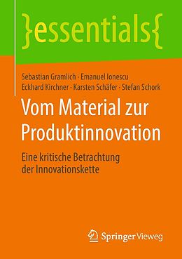 eBook (pdf) Vom Material zur Produktinnovation de Sebastian Gramlich, Emanuel Ionescu, Eckhard Kirchner