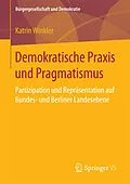 E-Book (pdf) Demokratische Praxis und Pragmatismus von Katrin Winkler