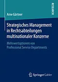 E-Book (pdf) Strategisches Management in Rechtsabteilungen multinationaler Konzerne von Arne Gärtner