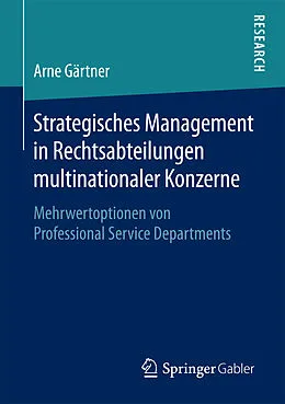 E-Book (pdf) Strategisches Management in Rechtsabteilungen multinationaler Konzerne von Arne Gärtner