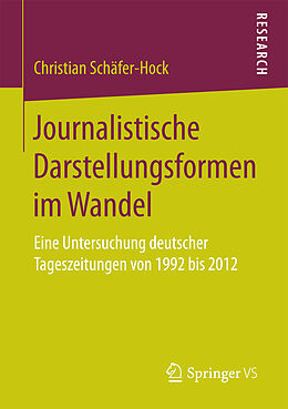 Kartonierter Einband Journalistische Darstellungsformen im Wandel von Christian Schäfer-Hock