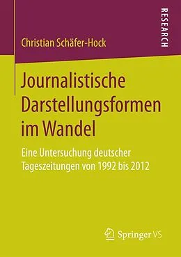 E-Book (pdf) Journalistische Darstellungsformen im Wandel von Christian Schäfer-Hock