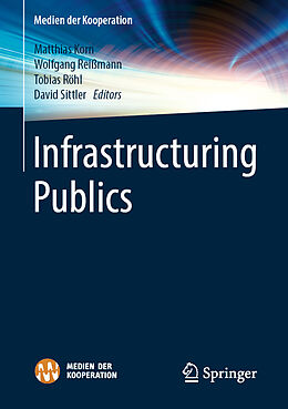 Couverture cartonnée Infrastructuring Publics de 