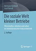 E-Book (pdf) Die soziale Welt kleiner Betriebe von Hermann Kotthoff, Josef Reindl