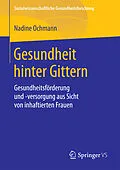 E-Book (pdf) Gesundheit hinter Gittern von Nadine Ochmann