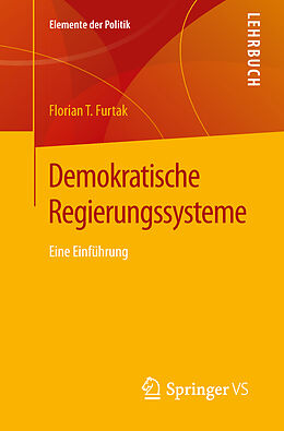 Kartonierter Einband Demokratische Regierungssysteme von Florian T. Furtak