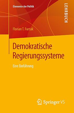 E-Book (pdf) Demokratische Regierungssysteme von Florian T. Furtak