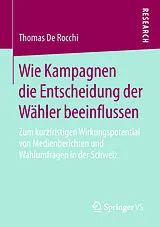 Kartonierter Einband Wie Kampagnen die Entscheidung der Wähler beeinflussen von Thomas De Rocchi