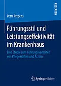 E-Book (pdf) Führungsstil und Leistungseffektivität im Krankenhaus von Petra Rixgens