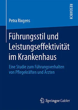 E-Book (pdf) Führungsstil und Leistungseffektivität im Krankenhaus von Petra Rixgens
