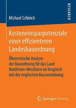 E-Book (pdf) Kosteneinsparpotenziale einer effizienteren Landesbauordnung von Michael Schleich