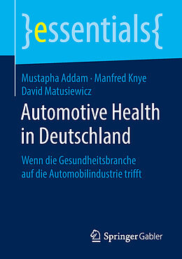Kartonierter Einband Automotive Health in Deutschland von Mustapha Addam, Manfred Knye, David Matusiewicz