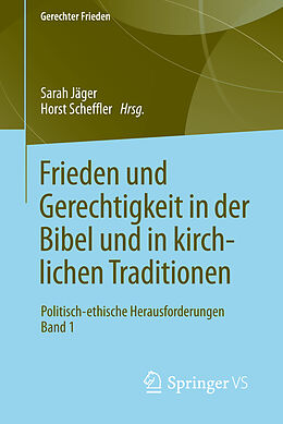 Kartonierter Einband Frieden und Gerechtigkeit in der Bibel und in kirchlichen Traditionen von 