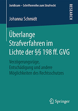 Kartonierter Einband Überlange Strafverfahren im Lichte der §§ 198 ff. GVG von Johanna Schmidt