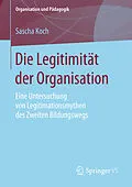 E-Book (pdf) Die Legitimität der Organisation von Sascha Koch