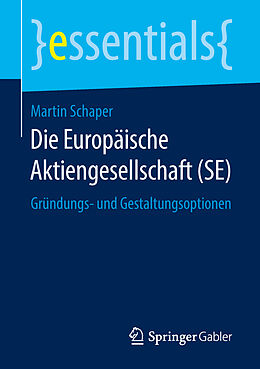 Kartonierter Einband Die Europäische Aktiengesellschaft (SE) von Martin Schaper
