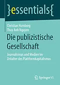 E-Book (pdf) Die publizistische Gesellschaft von Christian Humborg, Thuy Anh Nguyen