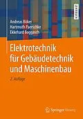 E-Book (pdf) Elektrotechnik für Gebäudetechnik und Maschinenbau von Andreas Böker, Hartmuth Paerschke, Ekkehard Boggasch