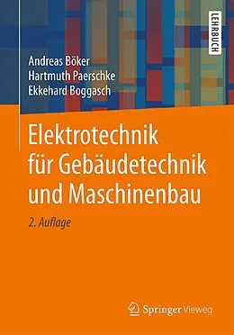 E-Book (pdf) Elektrotechnik für Gebäudetechnik und Maschinenbau von Andreas Böker, Hartmuth Paerschke, Ekkehard Boggasch