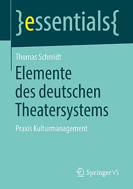 E-Book (pdf) Elemente des deutschen Theatersystems von Thomas Schmidt