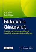 E-Book (pdf) Erfolgreich im Chinageschäft von Tracy Dathe, Marc Helmold