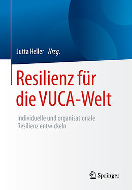 Kartonierter Einband Resilienz für die VUCA-Welt von 