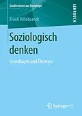 E-Book (pdf) Soziologisch denken von Frank Hillebrandt