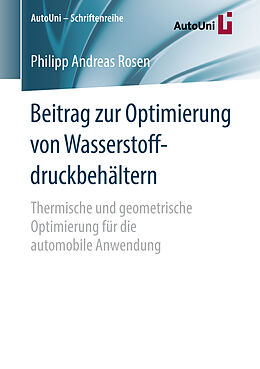 Kartonierter Einband Beitrag zur Optimierung von Wasserstoffdruckbehältern von Philipp Andreas Rosen