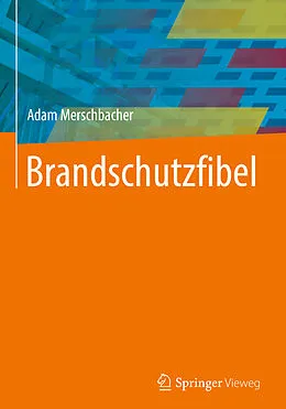 E-Book (pdf) Brandschutzfibel von Adam Merschbacher
