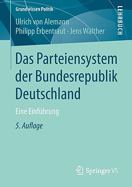 E-Book (pdf) Das Parteiensystem der Bundesrepublik Deutschland von Ulrich von Alemann, Philipp Erbentraut, Jens Walther