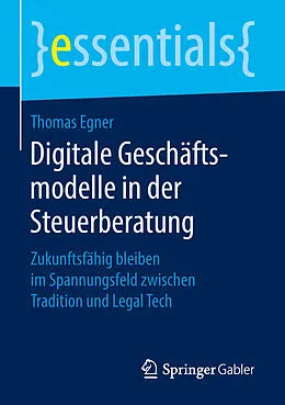 E-Book (pdf) Digitale Geschäftsmodelle in der Steuerberatung von Thomas Egner