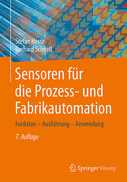 Kartonierter Einband Sensoren für die Prozess- und Fabrikautomation von Stefan Hesse, Gerhard Schnell