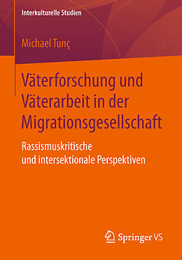 E-Book (pdf) Väterforschung und Väterarbeit in der Migrationsgesellschaft von Michael Tunç