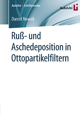 Kartonierter Einband Ruß- und Aschedeposition in Ottopartikelfiltern von Daniel Nowak