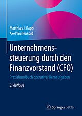 E-Book (pdf) Unternehmenssteuerung durch den Finanzvorstand (CFO) von Matthias J. Rapp, Axel Wullenkord