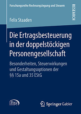Kartonierter Einband Die Ertragsbesteuerung in der doppelstöckigen Personengesellschaft von Felix Staaden