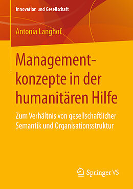 Kartonierter Einband Managementkonzepte in der humanitären Hilfe von Antonia Langhof