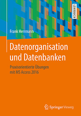 Kartonierter Einband Datenorganisation und Datenbanken von Frank Herrmann