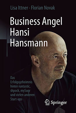 Fester Einband Business Angel Hansi Hansmann von Lisa Ittner, Florian Novak