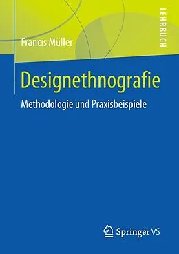 E-Book (pdf) Designethnografie von Francis Müller