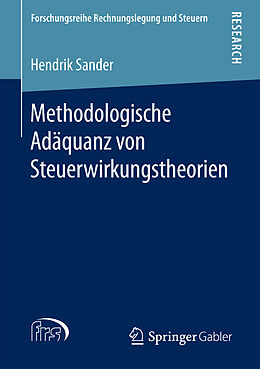 Kartonierter Einband Methodologische Adäquanz von Steuerwirkungstheorien von Hendrik Sander