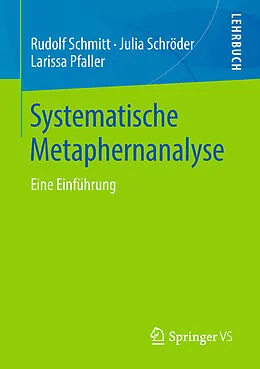E-Book (pdf) Systematische Metaphernanalyse von Rudolf Schmitt, Julia Schröder, Larissa Pfaller