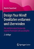 E-Book (pdf) Design Your Mind! Denkfallen entlarven und überwinden von Martin Sauerland