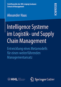 Kartonierter Einband Intelligence Systeme im Logistik- und Supply Chain Management von Alexander Haas