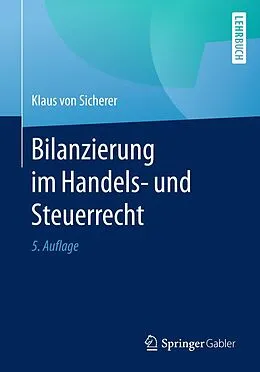 E-Book (pdf) Bilanzierung im Handels- und Steuerrecht von Klaus von Sicherer