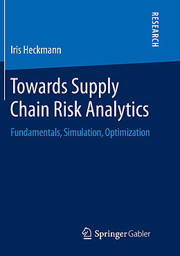 Couverture cartonnée Towards Supply Chain Risk Analytics de Iris Heckmann