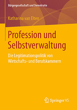 Kartonierter Einband Profession und Selbstverwaltung von Katharina van Elten
