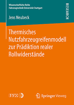 Kartonierter Einband Thermisches Nutzfahrzeugreifenmodell zur Prädiktion realer Rollwiderstände von Jens Neubeck